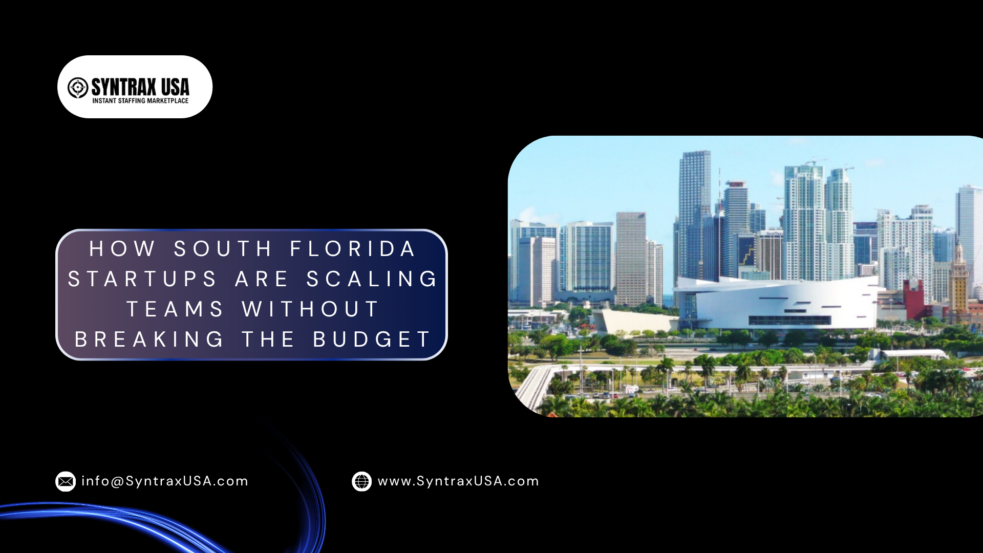 How South Florida Startups Are Scaling Teams Without Breaking the Budget