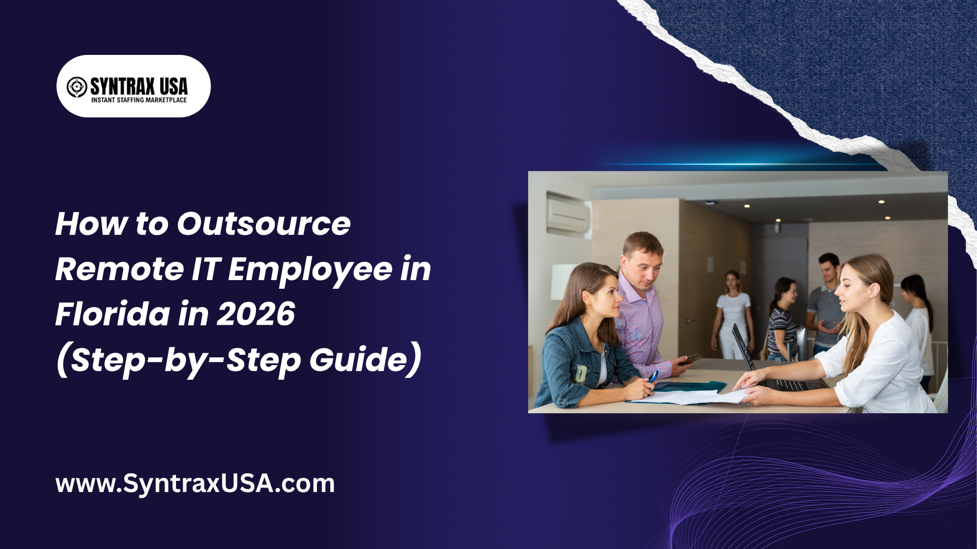 How to Outsource a Remote IT Employee in Florida in 2025 (Step-by-Step Guide)